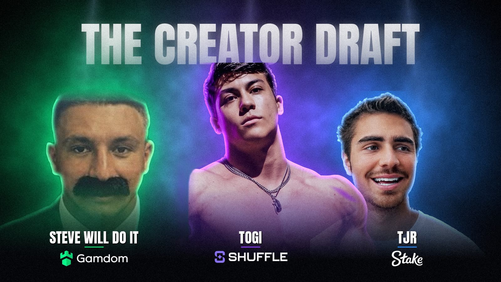 Steve Will Do It, Togi and TJR with Gamdom, Shuffle and Stake labels